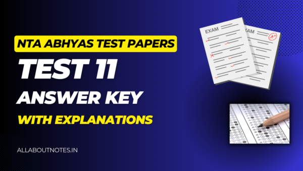 NTA Abhyas Test Paper 11 Answer Key with explanations